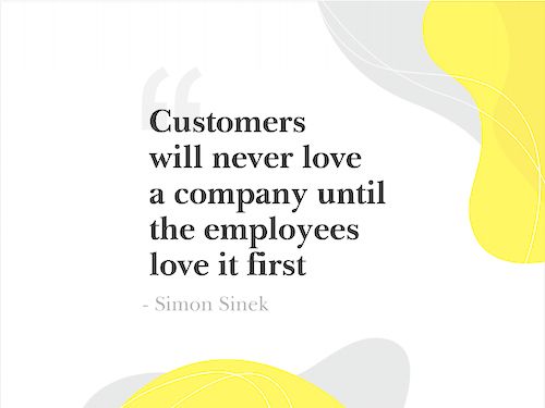 Inspirational branding quote by Simon Sinek saying customers will never love a company until the employees love it first, shared by a freelance brand consultant to highlight the importance of internal branding and company culture.